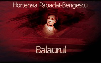 Hortensia Papadat-Bengescu- prozatoare, romancieră și nuvelistă din epoca interbelică