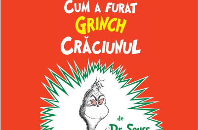 Dr. Seuss- Cum a furat Grinciul Crăciunul – traducere Florin Bican
